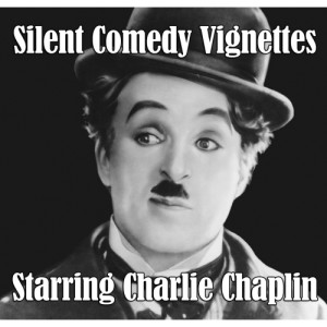 Silent Comedy Vignettes Starring Charlie Chaplin Title 500x500 300x300